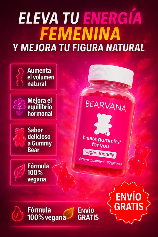 BEARVANA GUMMIES™️ – Fórmula Femenina para Aumentar tus Chichis, Confianza Y Regular tu PH